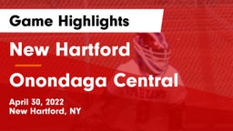 New Hartford  vs Onondaga Central  Game Highlights - April 30, 2022