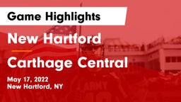 New Hartford  vs Carthage Central  Game Highlights - May 17, 2022