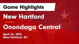 New Hartford  vs Onondaga Central  Game Highlights - April 26, 2023