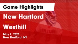 New Hartford  vs Westhill  Game Highlights - May 7, 2023