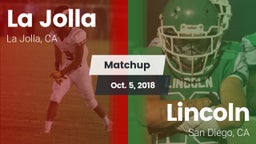 Matchup: La Jolla  vs. Lincoln  2018