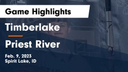 Timberlake  vs Priest River  Game Highlights - Feb. 9, 2023