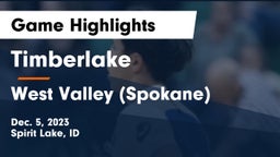 Timberlake  vs West Valley  (Spokane) Game Highlights - Dec. 5, 2023
