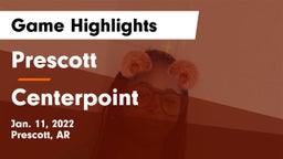 Prescott  vs Centerpoint  Game Highlights - Jan. 11, 2022