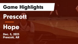 Prescott  vs Hope  Game Highlights - Dec. 5, 2023