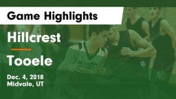 Hillcrest   vs Tooele  Game Highlights - Dec. 4, 2018