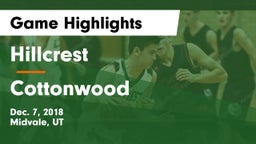 Hillcrest   vs Cottonwood  Game Highlights - Dec. 7, 2018