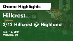 Hillcrest   vs 2/12 Hillcrest @ Highland Game Highlights - Feb. 13, 2021