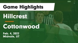 Hillcrest   vs Cottonwood  Game Highlights - Feb. 4, 2022