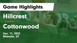 Hillcrest   vs Cottonwood  Game Highlights - Jan. 11, 2023