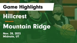 Hillcrest   vs Mountain Ridge  Game Highlights - Nov. 28, 2023