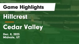 Hillcrest   vs Cedar Valley  Game Highlights - Dec. 8, 2023