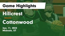 Hillcrest   vs Cottonwood  Game Highlights - Jan. 11, 2024