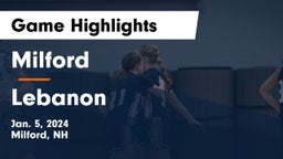 Milford  vs Lebanon Game Highlights - Jan. 5, 2024