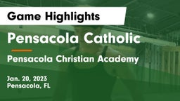 Pensacola Catholic  vs Pensacola Christian Academy Game Highlights - Jan. 20, 2023