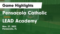 Pensacola Catholic  vs LEAD Academy Game Highlights - Nov. 27, 2023