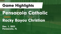 Pensacola Catholic  vs Rocky Bayou Christian  Game Highlights - Dec. 1, 2023