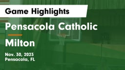 Pensacola Catholic  vs Milton  Game Highlights - Nov. 30, 2023