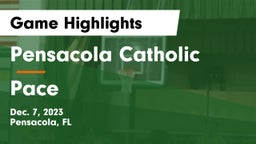 Pensacola Catholic  vs Pace  Game Highlights - Dec. 7, 2023