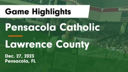 Pensacola Catholic  vs Lawrence County  Game Highlights - Dec. 27, 2023