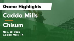 Caddo Mills  vs Chisum Game Highlights - Nov. 30, 2023