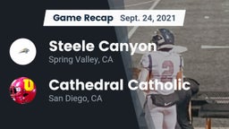 Recap: Steele Canyon  vs. Cathedral Catholic  2021