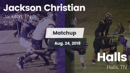 Matchup: Jackson Christian vs. Halls  2018