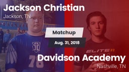 Matchup: Jackson Christian vs. Davidson Academy  2018