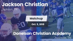 Matchup: Jackson Christian vs. Donelson Christian Academy  2018
