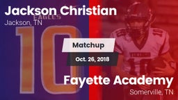 Matchup: Jackson Christian vs. Fayette Academy  2018