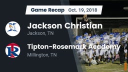 Recap: Jackson Christian  vs. Tipton-Rosemark Academy  2018