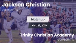 Matchup: Jackson Christian vs. Trinity Christian Academy  2019