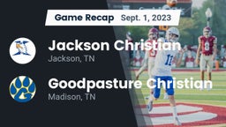 Recap: Jackson Christian  vs. Goodpasture Christian  2023