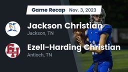 Recap: Jackson Christian  vs. Ezell-Harding Christian  2023