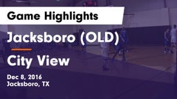 Jacksboro (OLD) vs City View  Game Highlights - Dec 8, 2016