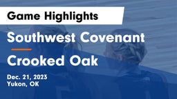 Southwest Covenant  vs Crooked Oak  Game Highlights - Dec. 21, 2023