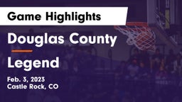 Douglas County  vs Legend  Game Highlights - Feb. 3, 2023