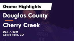 Douglas County  vs Cherry Creek  Game Highlights - Dec. 7, 2023