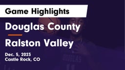 Douglas County  vs Ralston Valley  Game Highlights - Dec. 5, 2023