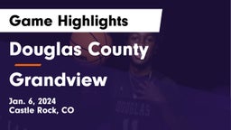 Douglas County  vs Grandview  Game Highlights - Jan. 6, 2024