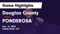 Douglas County  vs PONDEROSA  Game Highlights - Jan. 12, 2024