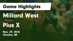 Millard West  vs Pius X  Game Highlights - Nov. 29, 2018
