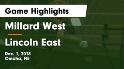 Millard West  vs Lincoln East Game Highlights - Dec. 1, 2018