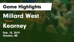 Millard West  vs Kearney  Game Highlights - Feb. 15, 2019