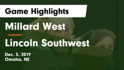 Millard West  vs Lincoln Southwest  Game Highlights - Dec. 5, 2019