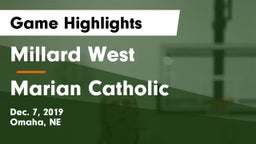 Millard West  vs Marian Catholic  Game Highlights - Dec. 7, 2019