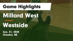 Millard West  vs Westside  Game Highlights - Jan. 31, 2020