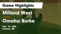 Millard West  vs Omaha Burke  Game Highlights - Feb. 18, 2020