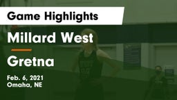 Millard West  vs Gretna  Game Highlights - Feb. 6, 2021