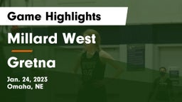 Millard West  vs Gretna  Game Highlights - Jan. 24, 2023